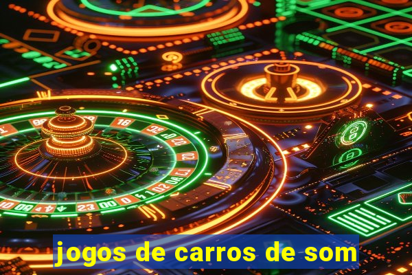 jogos de carros de som